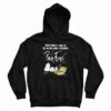 Snoopy Sometimes I Need To Be Alone And Listen To Pink Floyd Hoodie