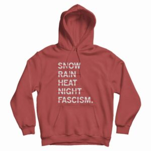 Snown Rain Heat Night Fascism Hoodie 3