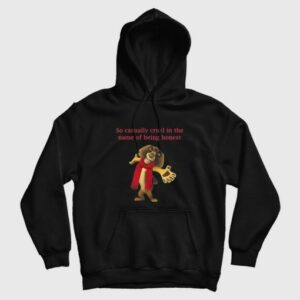 So Casually Cruel In The Name Of Being Honest Hoodie 3