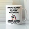 Social worker only because full time multitasking unicorn mug