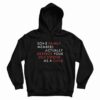 Some Family Members Actually Destroy Your Self Esteem Hoodie