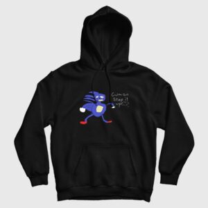 Sonic Cumon Step It Up Sanic Hedgehog Hoodie