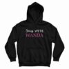Sorry We’re Wanda Hoodie