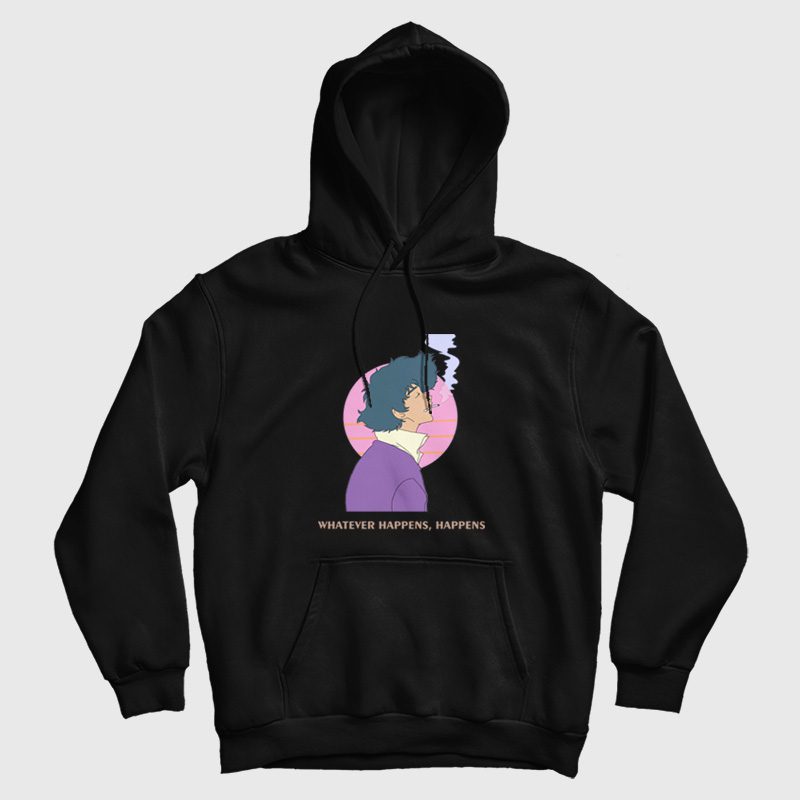 Spike Spiegel Whatever Happens Happens Cowboy Bebop Hoodie Spike Spiegel Whatever Happens Happens Cowboy Bebop Hoodie