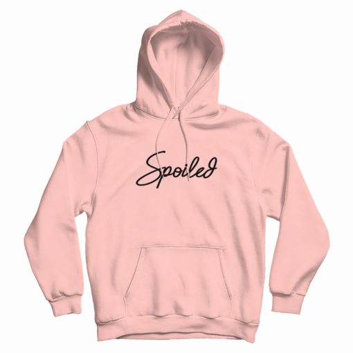 Spoiled Pink Hoodie Spoiled Pink Hoodie