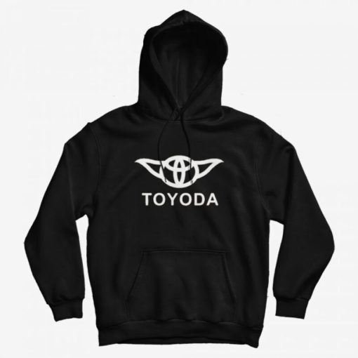 Star Wars Toyoda Yoda and Toyota Hoodie Star Wars Toyoda Yoda and Toyota Hoodie