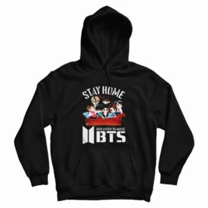 Stay Home And Listen To Music BTS Hoodie