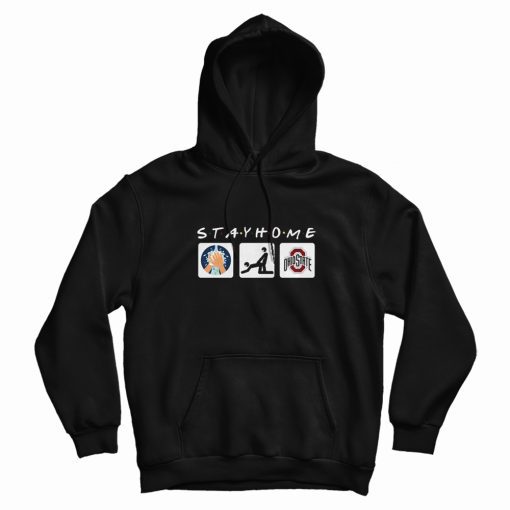 Stay Home Hand Washing Sex and Ohio State Buckeyes Hoodie Stay Home Hand Washing Sex and Ohio State Buckeyes Hoodie