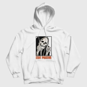 Stay Positive Funny Skeleton Thumbs Up Hoodie