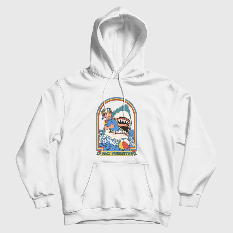 Stay Positive Shark Attack Hoodie Stay Positive Shark Attack Hoodie