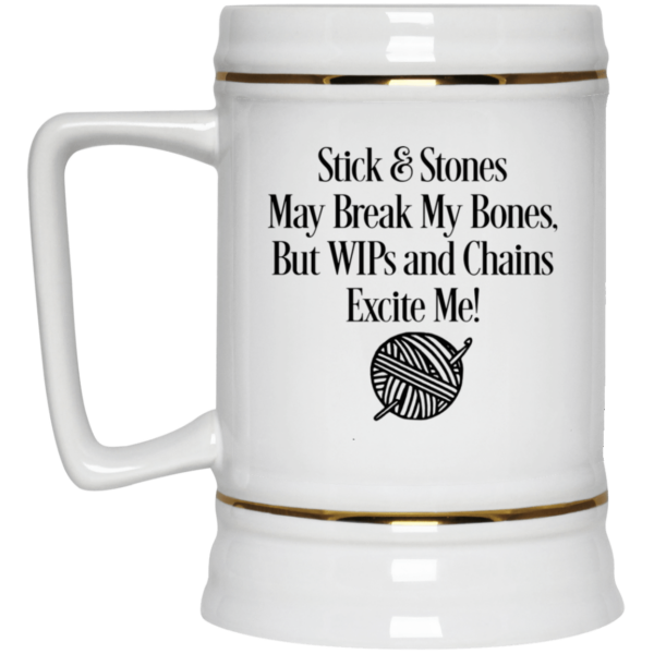 Stick and stones may break my bones but wips and chains excite me mug