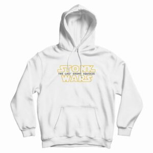 Stonk Wars The Last Short Squeeze Hoodie 3