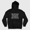 Stop Asking Me When The Strike Will End and Start Asking Me Why I’m So Cute Hoodie