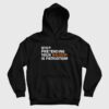 Stop Pretending Your Racism Is Patriotism Hoodie