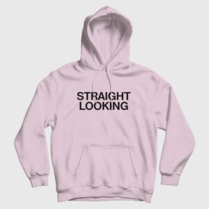Straight Looking Hoodie