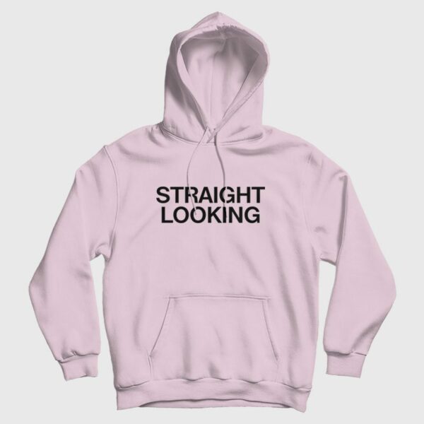 Straight Looking Hoodie