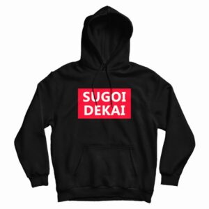 Sugoi Dekai Anime Hoodie