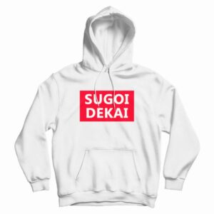 Sugoi Dekai Anime Hoodie
