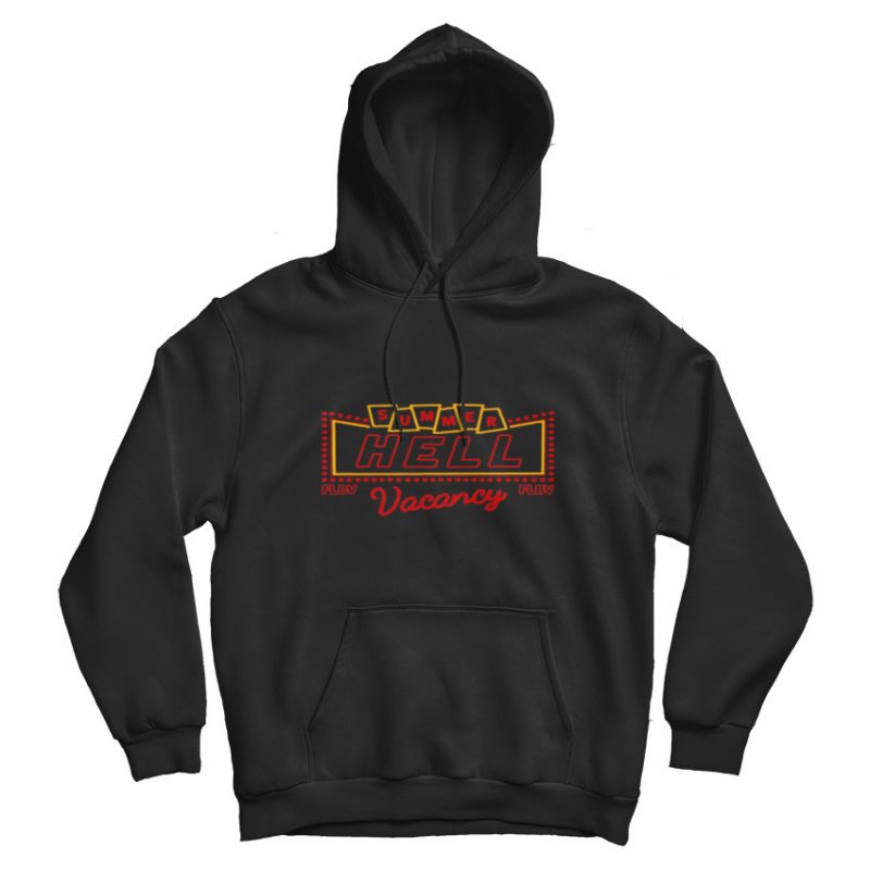 Summer Hell Vacancy Hoodie Summer Hell Vacancy Hoodie
