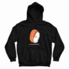 Sushi Hug Hoodie