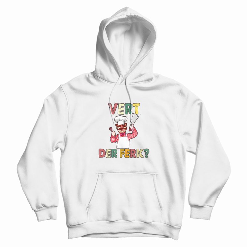 Swedish Chef Vert Der Ferk Retro Vintage Hoodie Swedish Chef Vert Der Ferk Retro Vintage Hoodie
