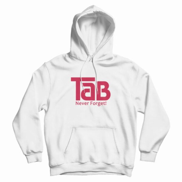TaB Soda Never Forget Hoodie