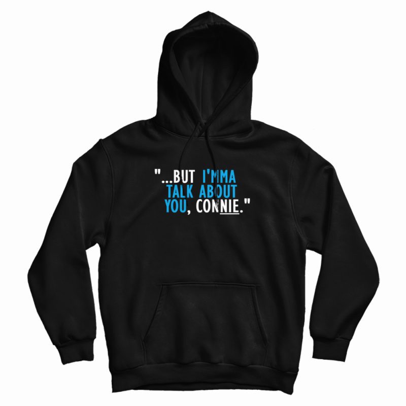 Talk About You Connie Hoodie Talk About You Connie Hoodie