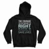 The Courage To Do What is Right Hoodie