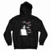 The First But Not The Last Hoodie