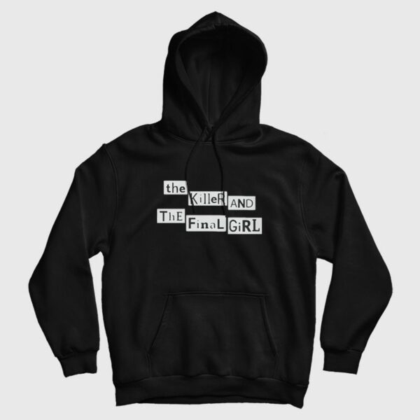 The Killer and The Final Girl Hoodie