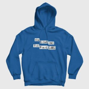 The Killer and The Final Girl Hoodie
