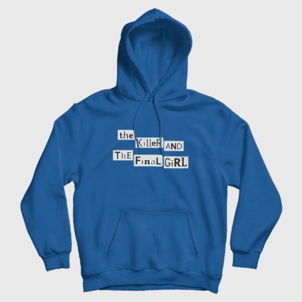 The Killer and The Final Girl Hoodie