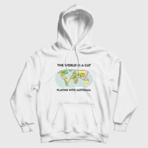The World Is A Cat Playing With Australia Hoodie