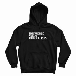 The World Needs Journalists Hoodie 3