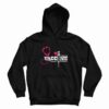 There’s No Vaccine Against Stupidity Quotes Hoodie