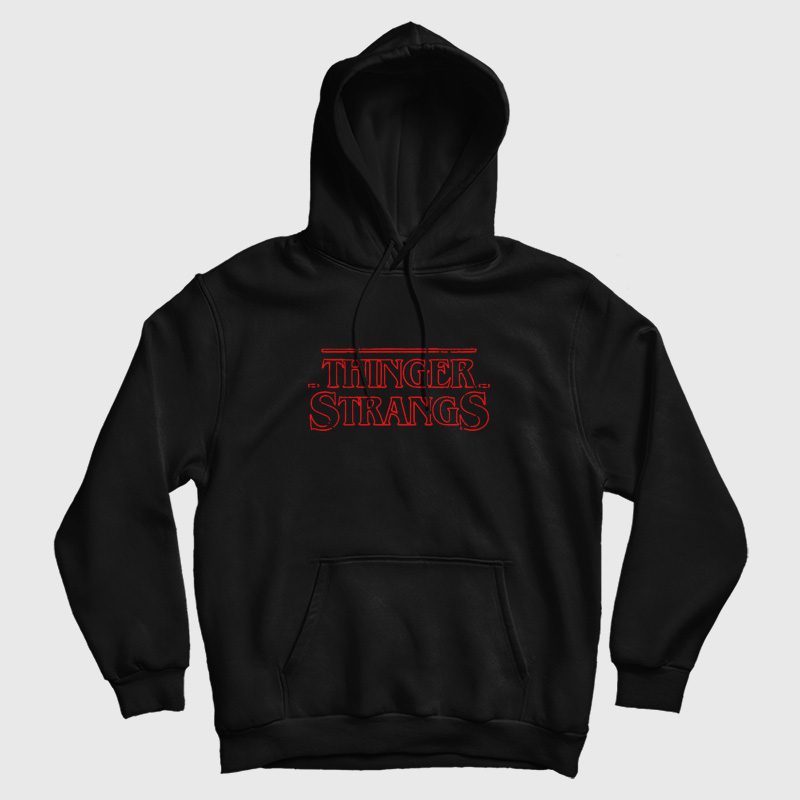 Thinger Stranger Stranger Things Hoodie Thinger Stranger Stranger Things Hoodie