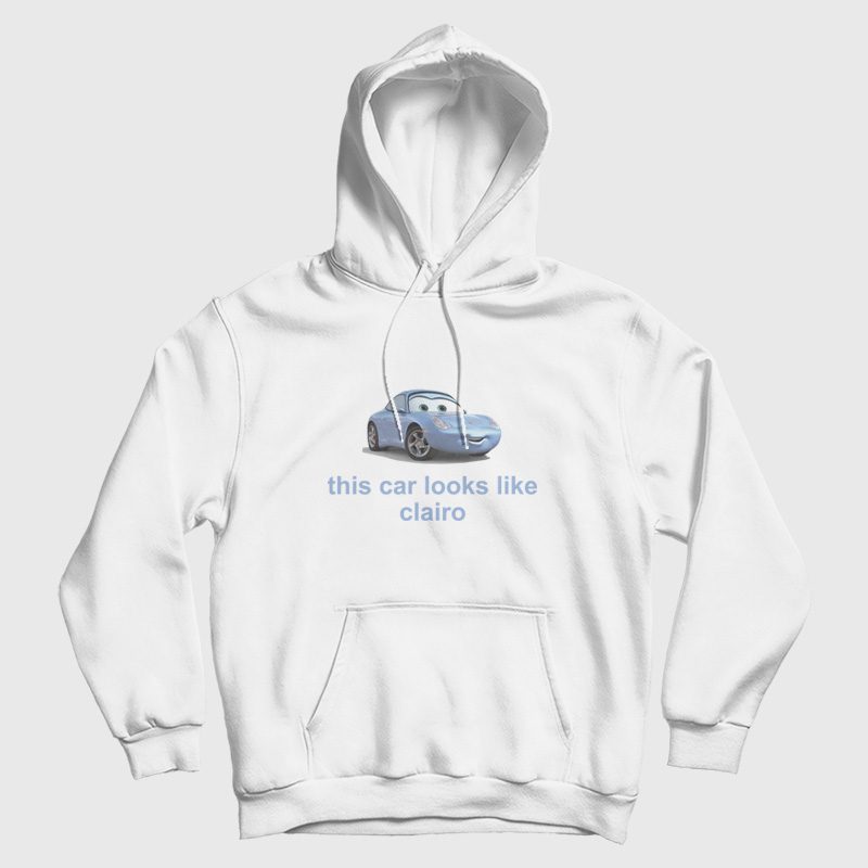 This Car Look Like Clairo Hoodie This Car Look Like Clairo Hoodie