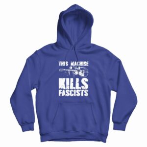 This Machine Kills Fascists Guitar Hoodie