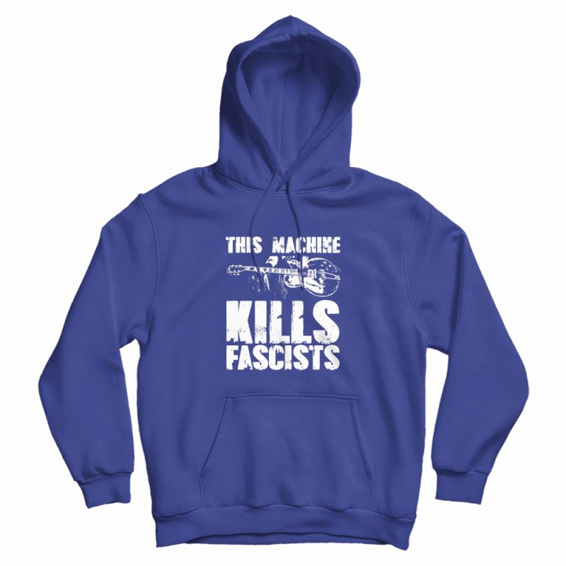 This Machine Kills Fascists Guitar Hoodie This Machine Kills Fascists Guitar Hoodie