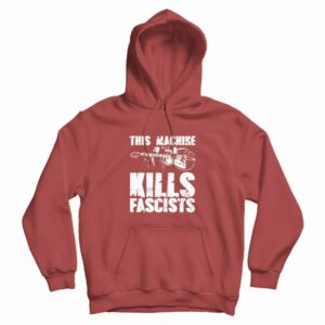 This Machine Kills Fascists Guitar Hoodie
