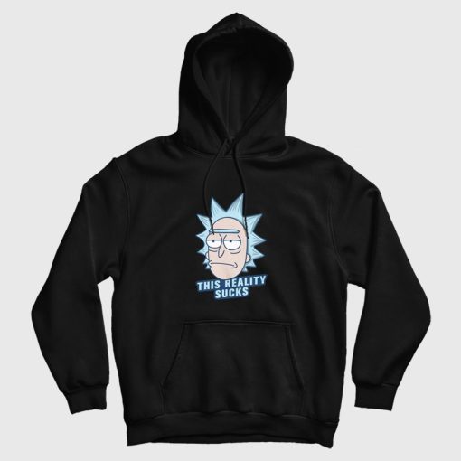 This Reality Suck Rick and Morty Hoodie This Reality Suck Rick and Morty Hoodie