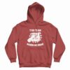 This Team Makes Me Drink Hoodie