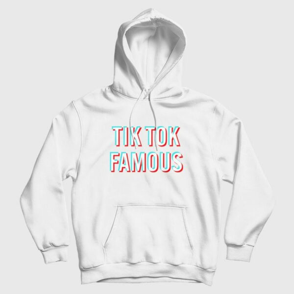 Tik Tok Famous Hoodie