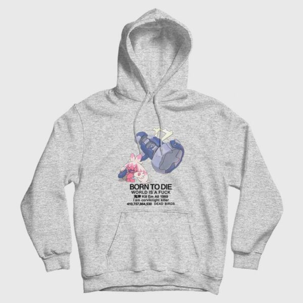 Tinkaton Pokemon Born to Die World is a Fuck Hoodie