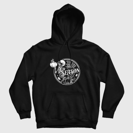 Tis The Season Halloween Skeleton Hoodie Tis The Season Halloween Skeleton Hoodie