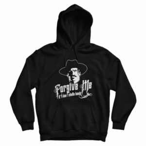 Tombstone Forgive Me If I Don’t Shake Hands Hoodie