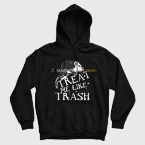 Treat Me Like Trash Hoodie Possum