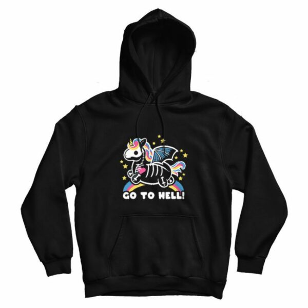 Unicorn Skeleton Go To Hell Hoodie