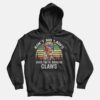 Vintage Ain’t No Laws When You’re Drinking Claws Trump Hoodie