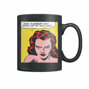 Vintage horror comic pop art design meat is good mug